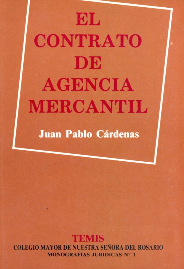 El contrato de agencia mercantil