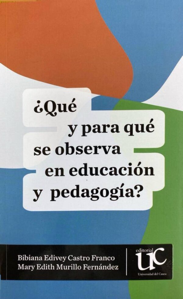 ¿Qué y para qué se observa en educación y pedagogía?