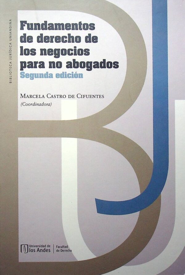 Fundamentos de derecho de los negocios para no abogados